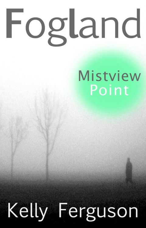 FOGLAND: Mistview Point(Kobo/電子書)