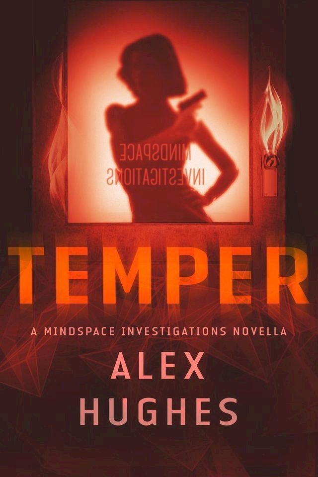  Temper: A Mindspace Investigations Novella (Book #4.7)(Kobo/電子書)