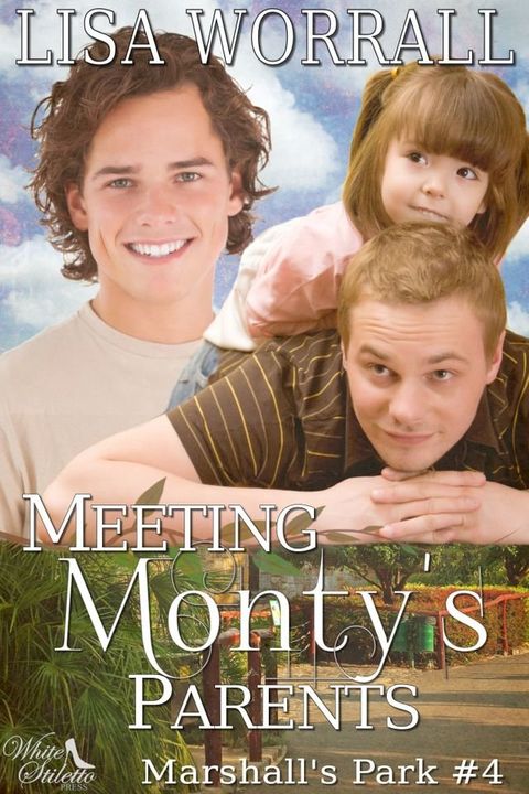 Meeting Monty's Parents (Marshall's Park #4)(Kobo/電子書)