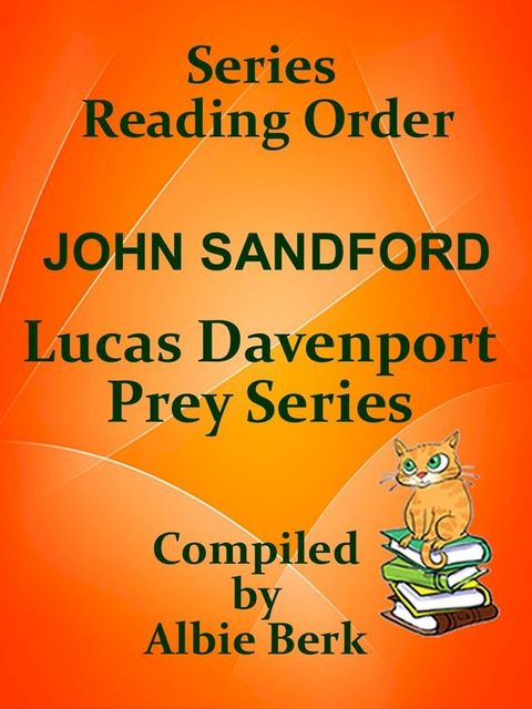 John Sanford's Lucas Davenport Prey Series: Reading Order - Compiled by Albie Berk(Kobo/電子書)