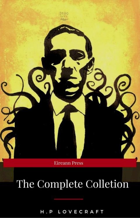 The Complete H.P. Lovecraft Collection (WSBLD Classics)(Kobo/電子書)