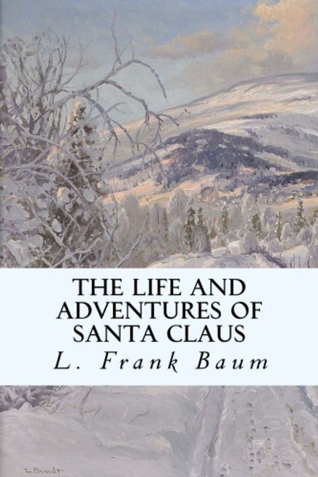  The Life and Adventures of Santa Claus(Kobo/電子書)