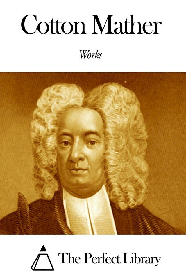  Works of Cotton Mather(Kobo/電子書)