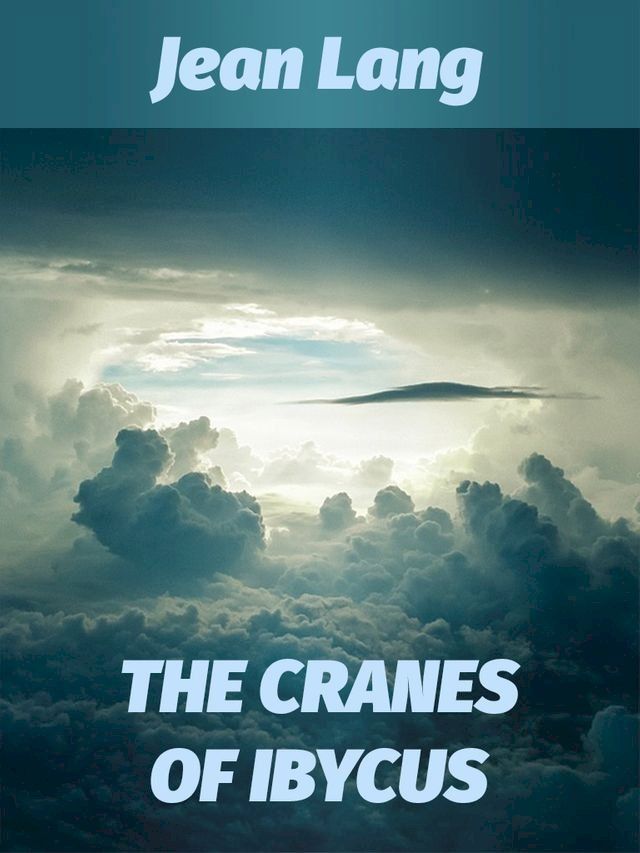  THE CRANES OF IBYCUS(Kobo/電子書)