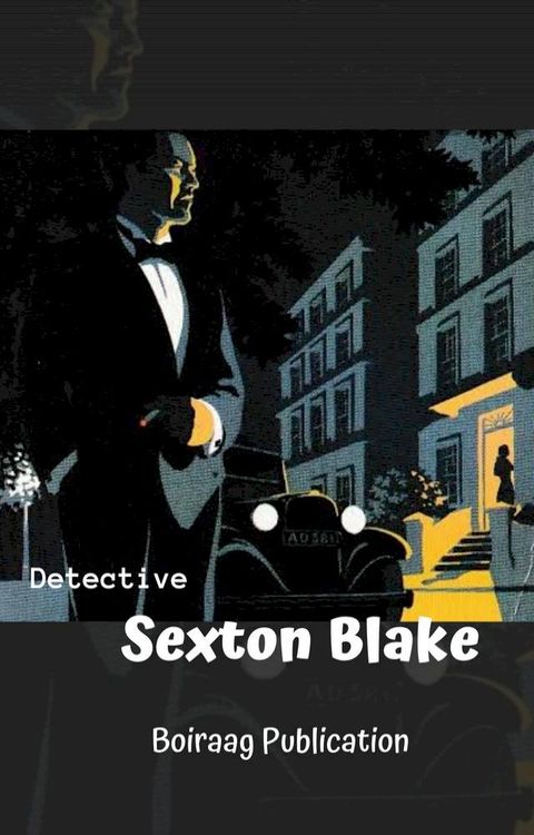 Detective Sexton Blake Part 1 - Boiraag Publication(Kobo/電子書)