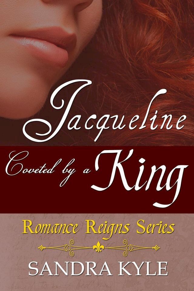  Jacqueline: Coveted By A King(Kobo/電子書)