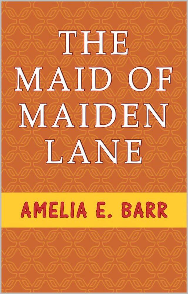  The Maid of Maiden Lane(Kobo/電子書)