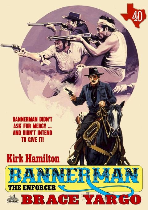 Bannerman the Enforcer 40: Brace Yargo(Kobo/電子書)