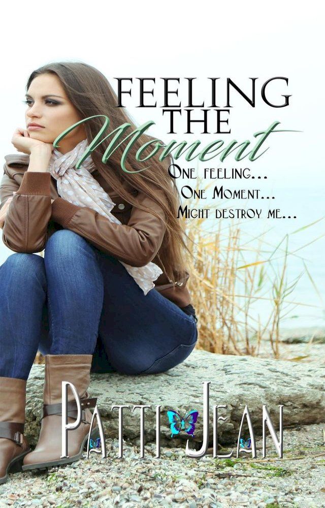  Feeling The Moment(Kobo/電子書)