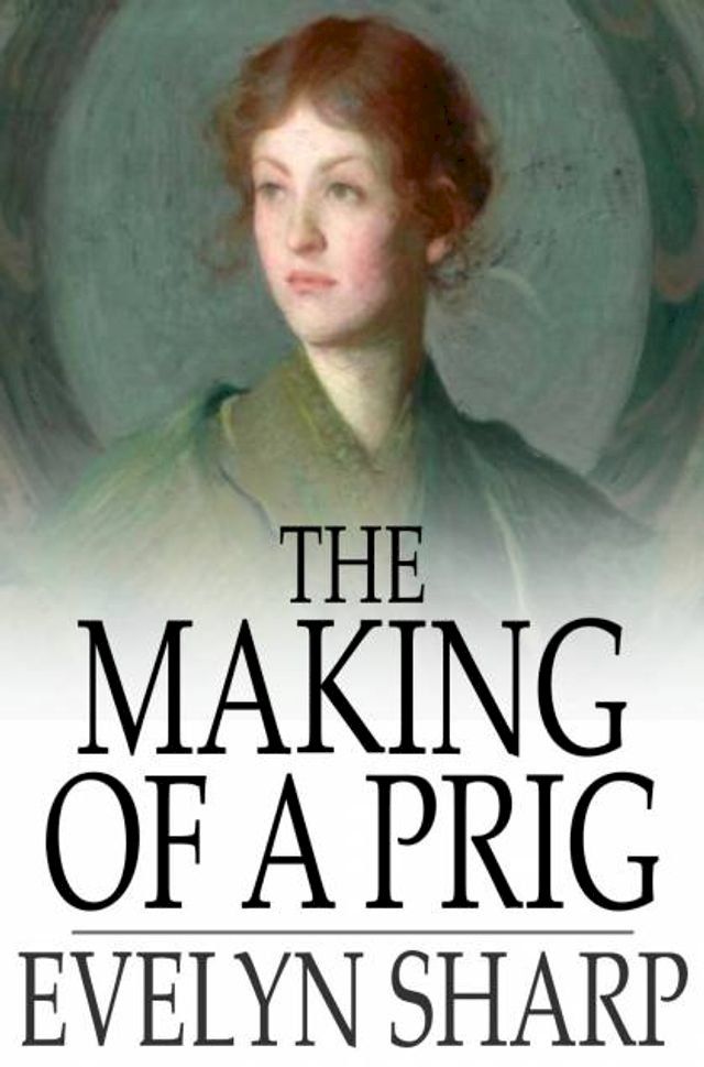  The Making of a Prig(Kobo/電子書)