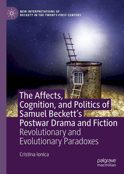 The Affects, Cognition, and Politics of Samuel Beckett's Postwar Drama and Fiction(Kobo/電子書)