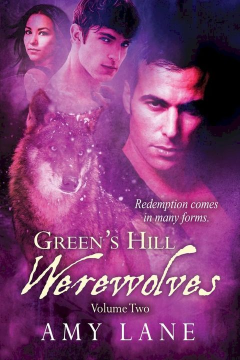 Green's Hill Werewolves, Vol. 2(Kobo/電子書)