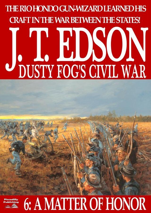  Dusty Fog's Civil War 6: A Matter of Honor(Kobo/電子書)