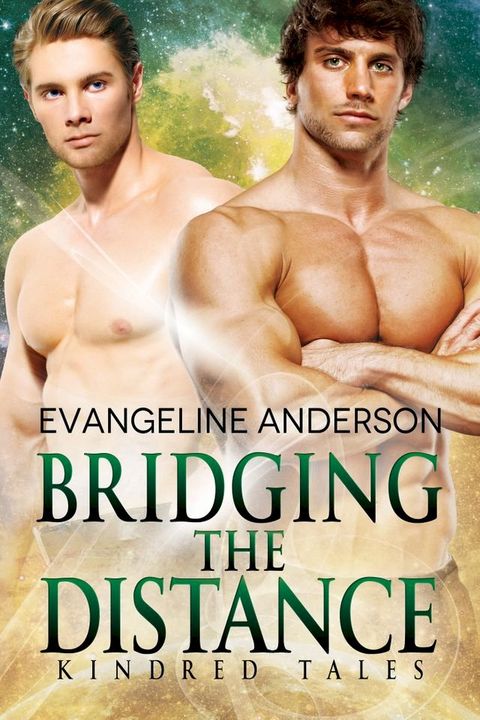 Bridging the Distance...Book 6 in the Kindred Tales Series(Kobo/電子書)