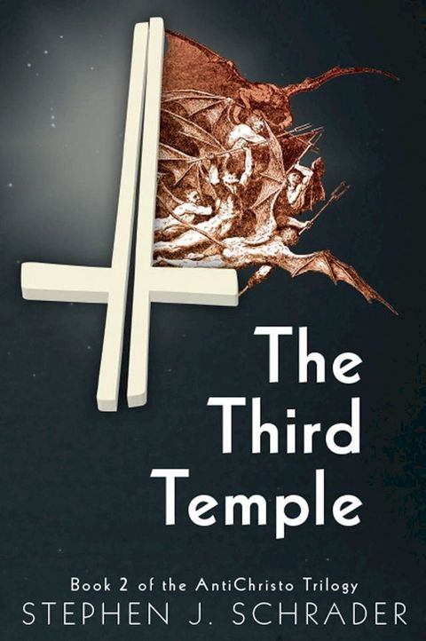 The Third Temple: Book 2 of the AntiChristo Trilogy(Kobo/電子書)