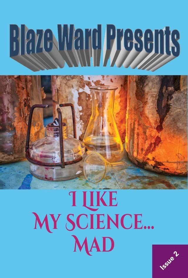  I Like My Science...MAD(Kobo/電子書)