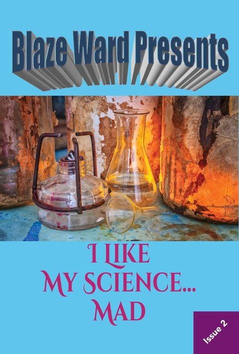 I Like My Science...MAD(Kobo/電子書)