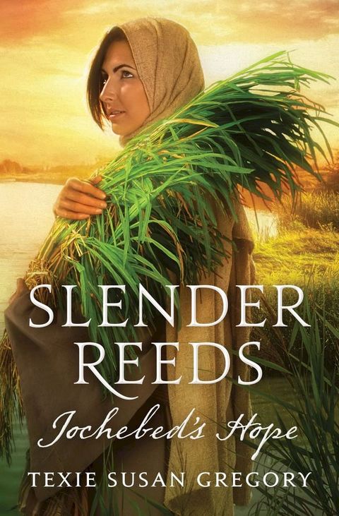 Slender Reeds: Jochebed's Hope(Kobo/電子書)