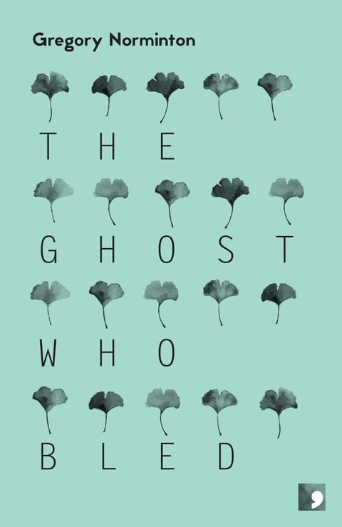 The Ghost Who Bled(Kobo/電子書)