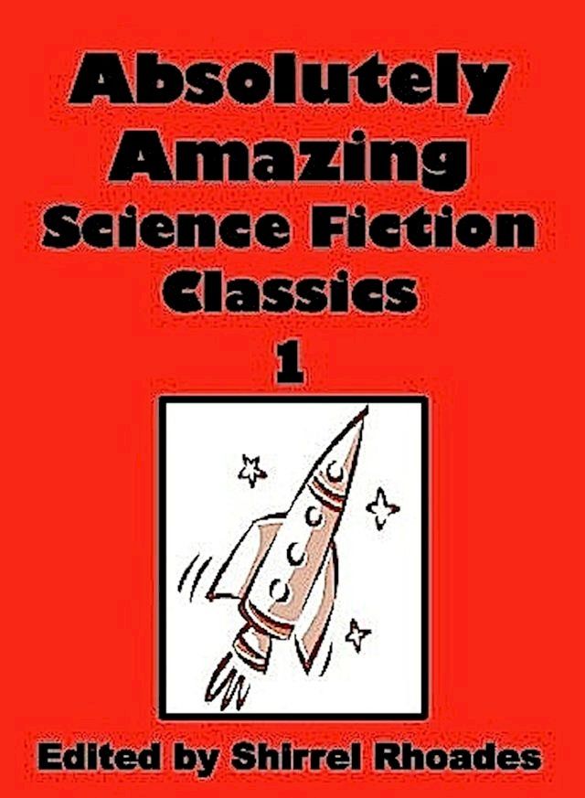  Absolutely Amazing Science Fiction Classics(Kobo/電子書)