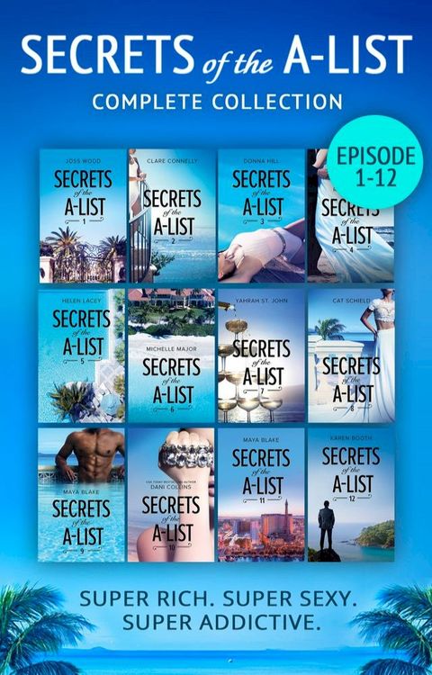 Secrets Of The A-List Complete Collection, Episodes 1-12 (Mills & Boon M&B)(Kobo/電子書)