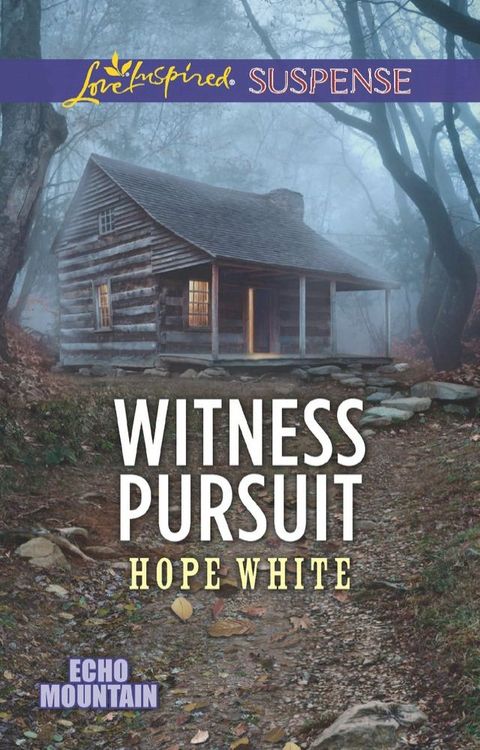 Witness Pursuit (Echo Mountain, Book 5) (Mills & Boon Love Inspired Suspense)(Kobo/電子書)