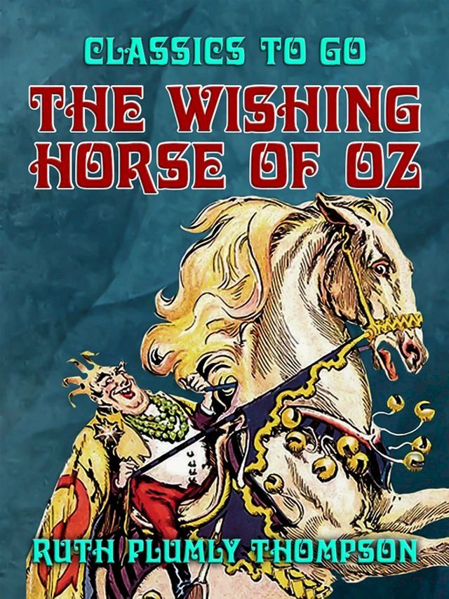  The Wishing Horse of Oz(Kobo/電子書)