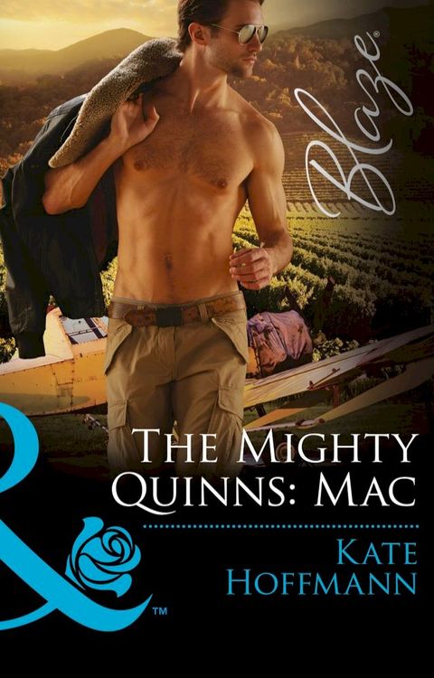 The Mighty Quinns: Mac (The Mighty Quinns, Book 29) (Mills & Boon Blaze)(Kobo/電子書)