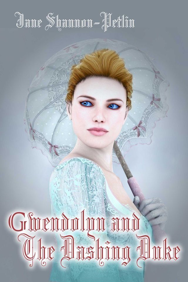  Gwendolyn and the Dashing Duke(Kobo/電子書)