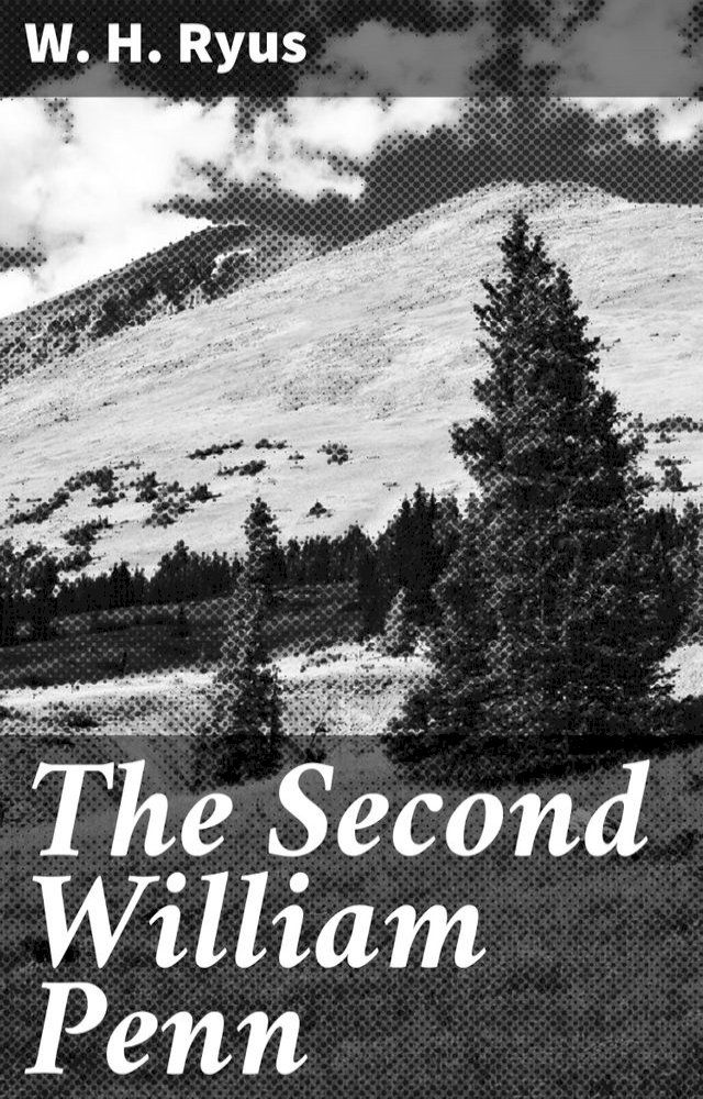  The Second William Penn(Kobo/電子書)