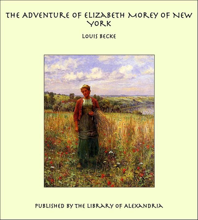  The Adventure of Elizabeth Morey of New York(Kobo/電子書)