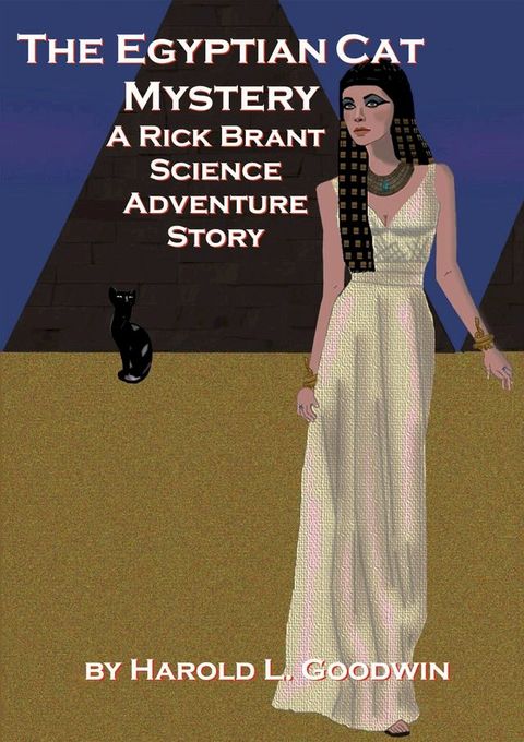 The Egyptian Cat Mystery A Rick Brant Science Adventure Story(Kobo/電子書)