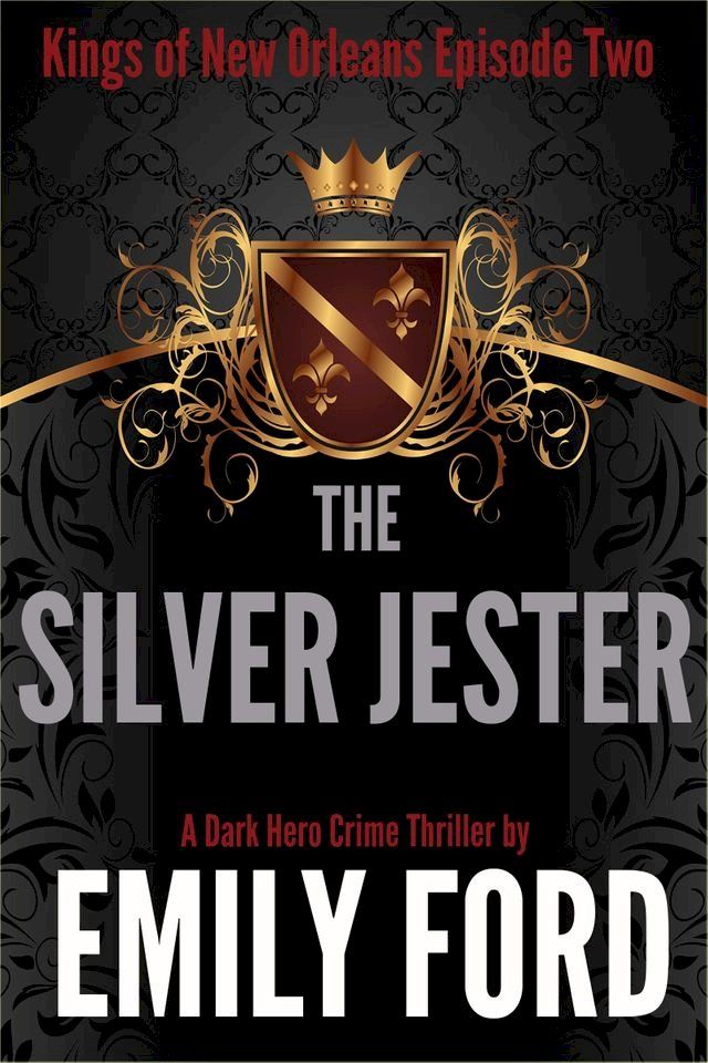  The Silver Jester (Episode Two, Kings of New Orleans Series)(Kobo/電子書)