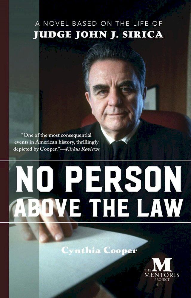  No Person Above the Law: A Novel Based on the Life of Judge John J. Sirica(Kobo/電子書)