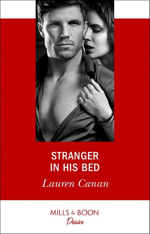 Stranger In His Bed (The Masters of Texas, Book 3) (Mills & Boon Desire)(Kobo/電子書)