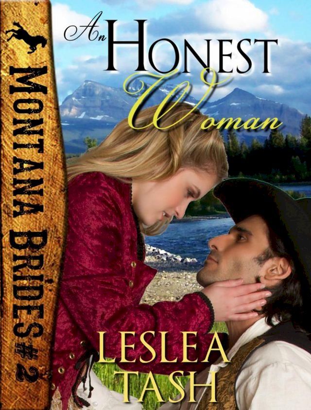  An Honest Woman: Montana Brides #2(Kobo/電子書)