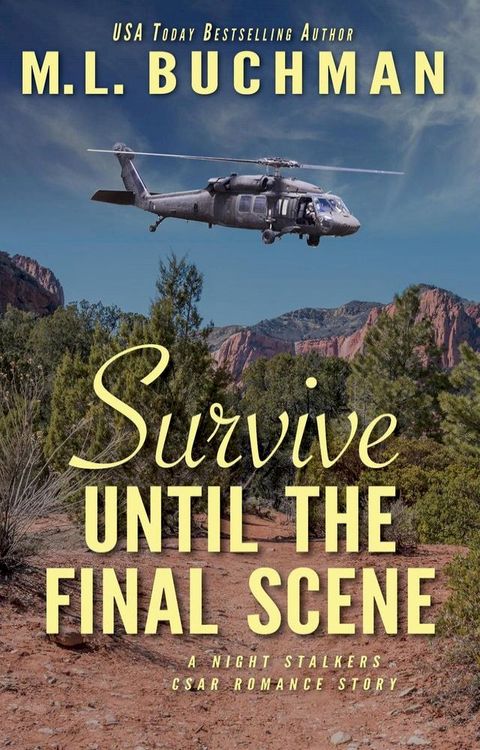 Survive Until the Final Scene: a military romantic suspense story(Kobo/電子書)