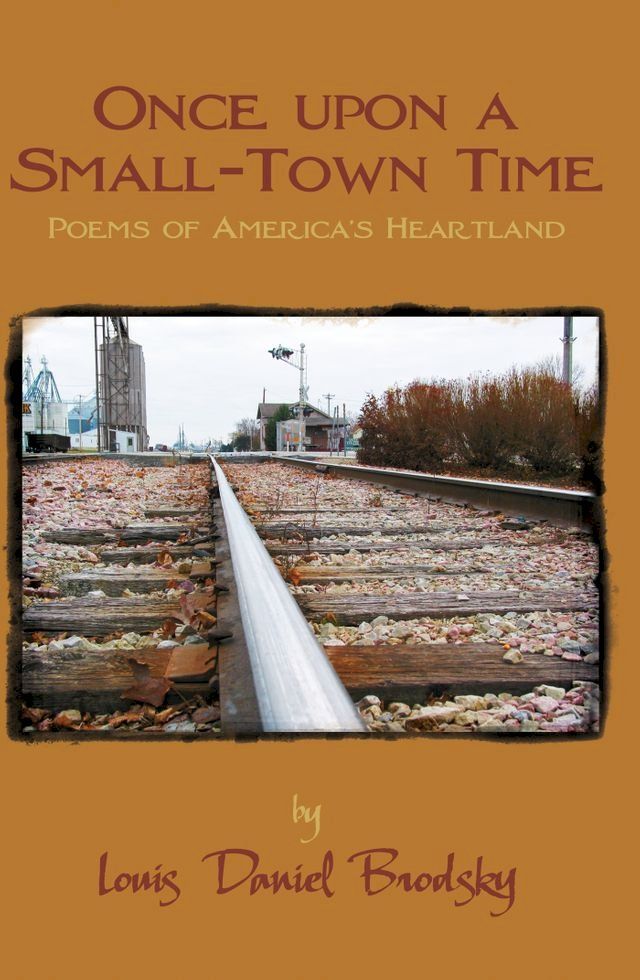  Once Upon a Small-Town Time: Poems of America's Heartland(Kobo/電子書)