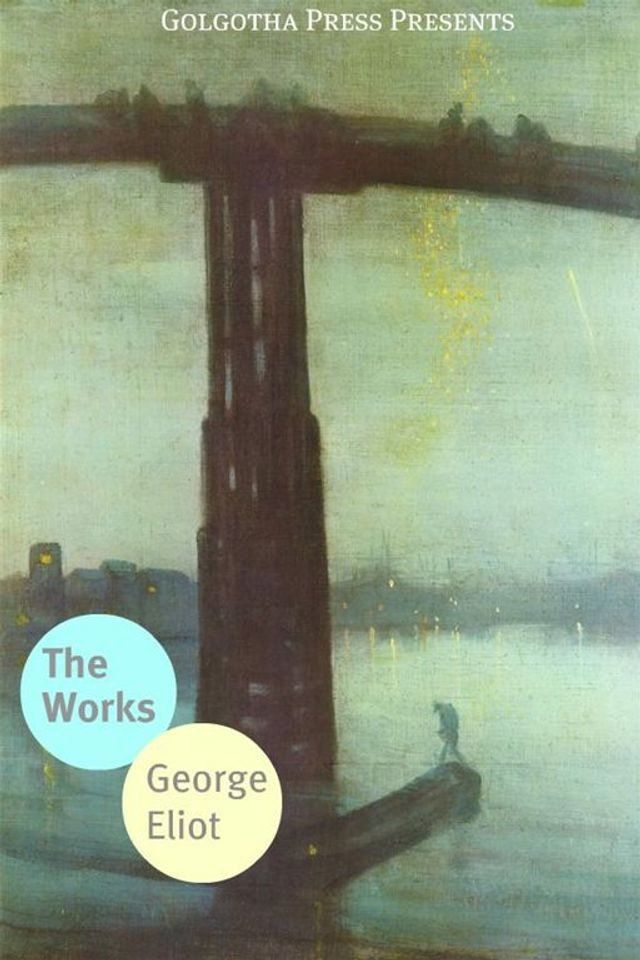  The Works Of George Eliot(Kobo/電子書)