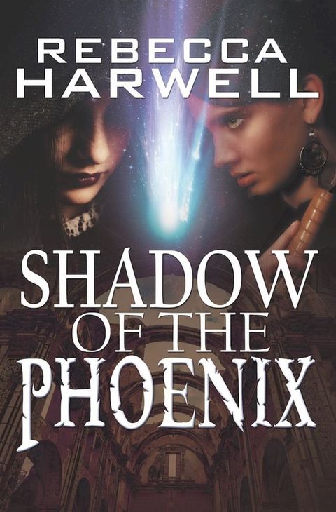 Shadow of the Phoenix(Kobo/電子書)