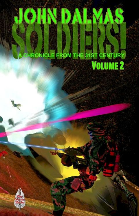 Soldiers! A Chronicle from the 31st Century (Part Two)(Kobo/電子書)