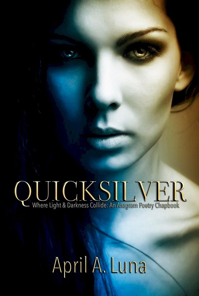  QuickSilver: Where Light & Darkness Collide(Kobo/電子書)