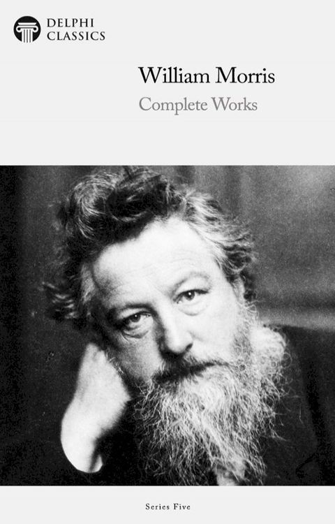 Complete Works of William Morris (Delphi Classics)(Kobo/電子書)