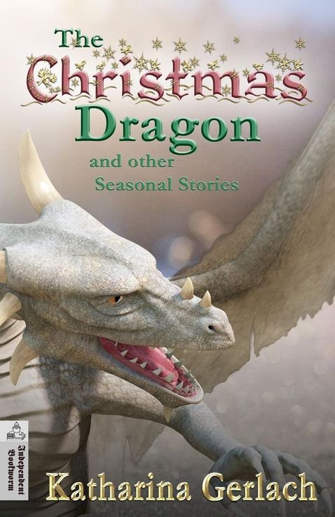 The Christmas Dragon and other Seasonal Stories(Kobo/電子書)