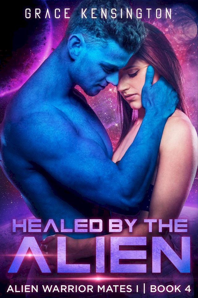  Healed by The Alien(Kobo/電子書)