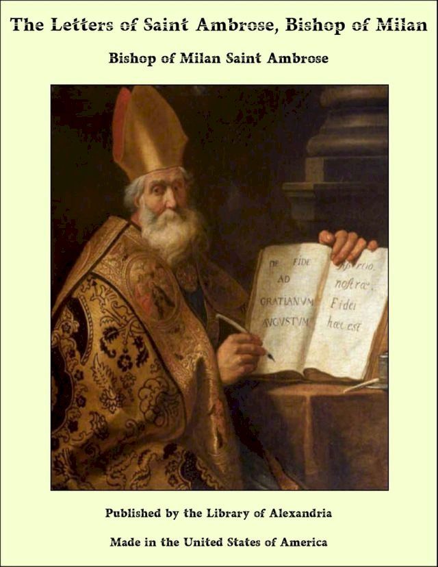  The Letters of Saint Ambrose, Bishop of Milan(Kobo/電子書)