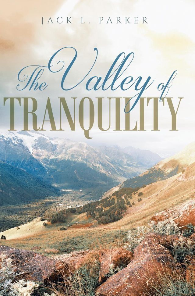  The Valley of Tranquility(Kobo/電子書)