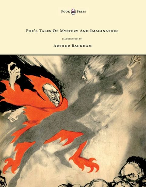 Poe's Tales of Mystery and Imagination - Illustrated by Arthur Rackham(Kobo/電子書)