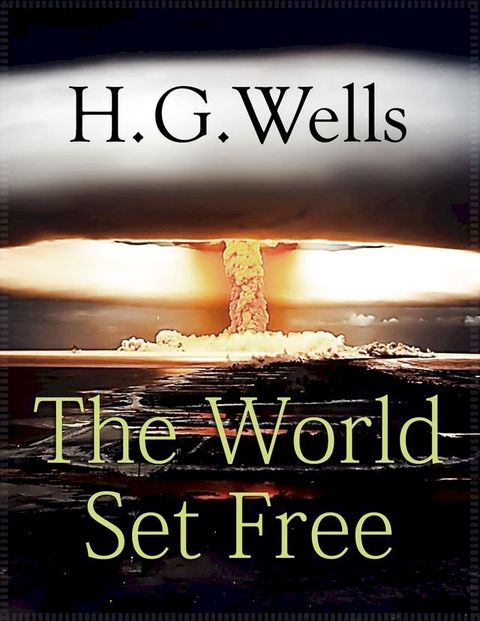 The World Set Free(Kobo/電子書)