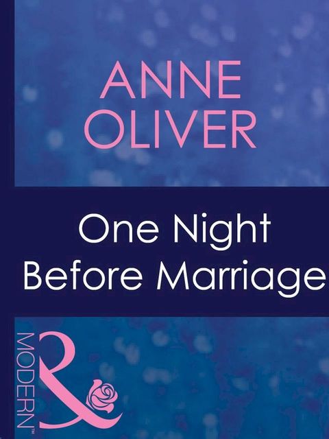 One Night Before Marriage (Taken by the Millionaire, Book 1) (Mills & Boon Modern)(Kobo/電子書)